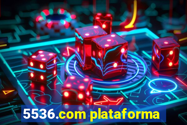 5536.com plataforma